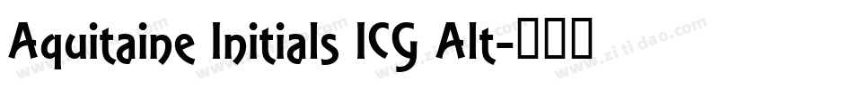 Aquitaine Initials ICG Alt字体转换